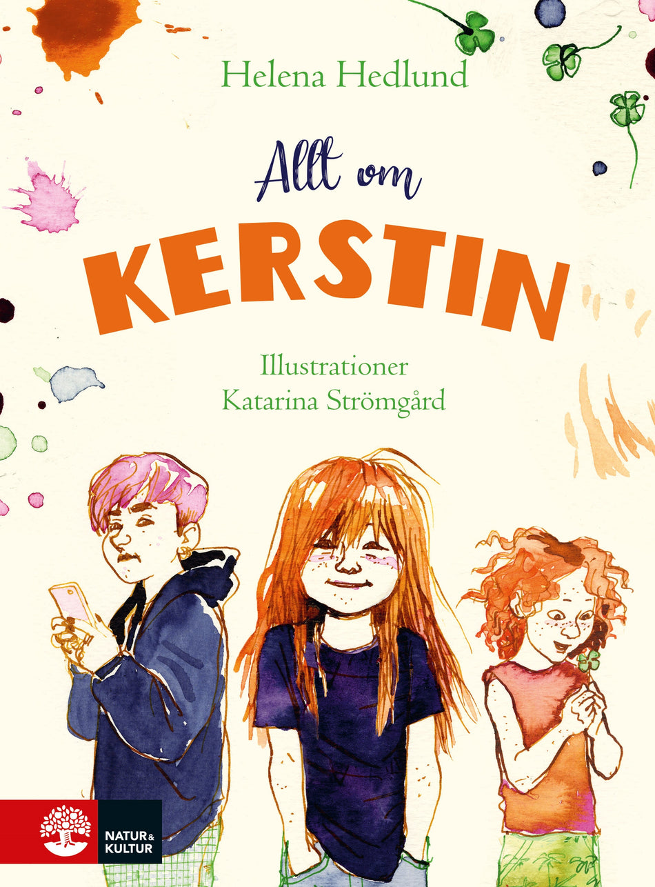Valokuva kirjasta Helena Hedlund Allt om Kerstin, kuuluu tuoteryhmään Ruots lapset nuoret ja sarjakuvat.