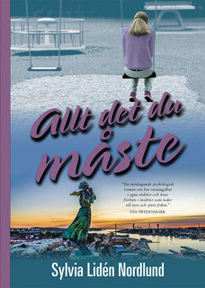 Allt det du måste