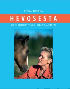 Valokuva kirjasta Leena Kurikka Hevosesta, kuuluu tuoteryhmään Luonto.
