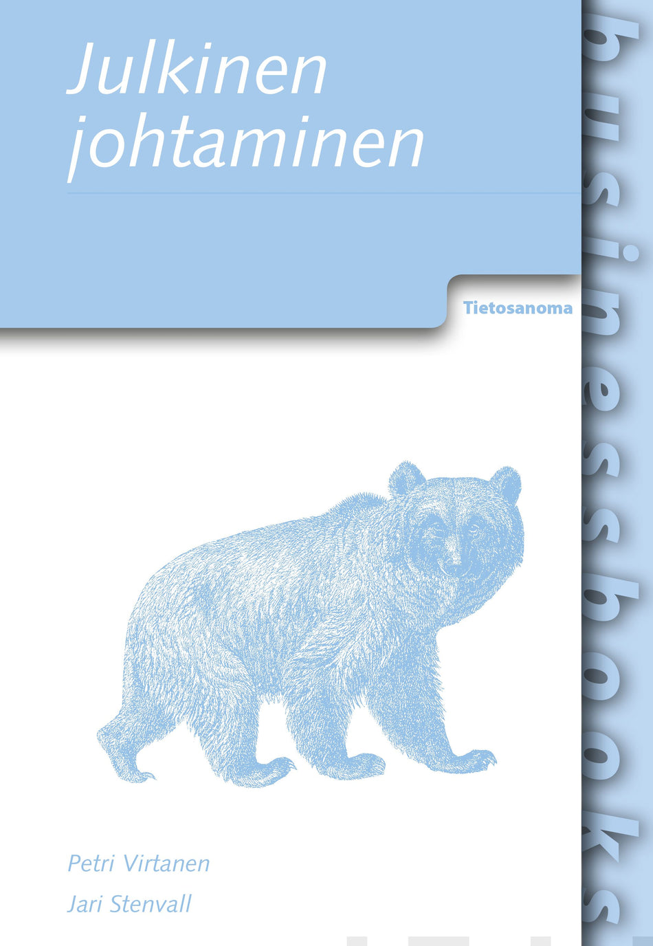 Valokuva kirjasta Petri Virtanen / Jari Stenvall Julkinen johtaminen, kuuluu tuoteryhmään Talous yhteiskunta.