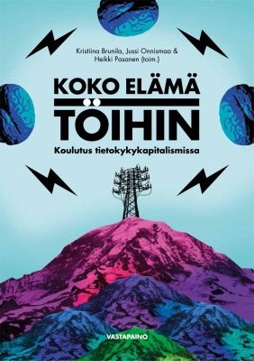 Valokuva kirjasta  Koko elämä töihin, kuuluu tuoteryhmään E-kirjat tieto.