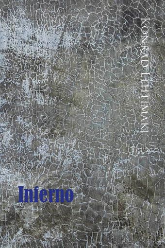 Valokuva kirjasta Konrad Lehtimäki Inferno, kuuluu tuoteryhmään Muut kaunokirjat.