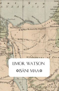 Valokuva kirjasta Limor Watson Isäni maa, kuuluu tuoteryhmään Elämäkerrat muistelmat.
