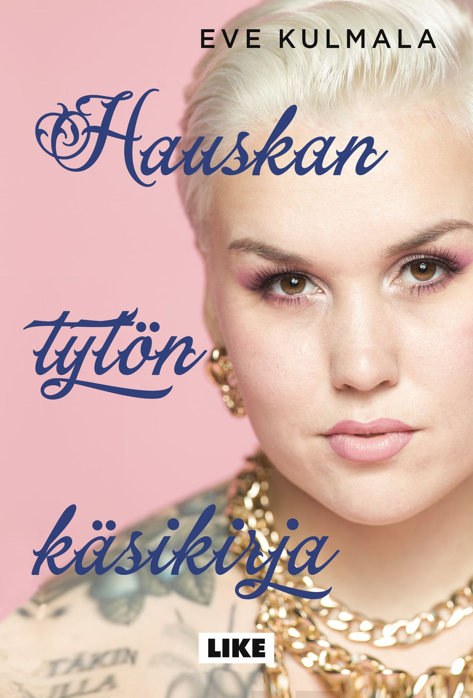 Valokuva kirjasta Eve Kulmala Hauskan tytön käsikirja, kuuluu tuoteryhmään E-kirjat tieto.
