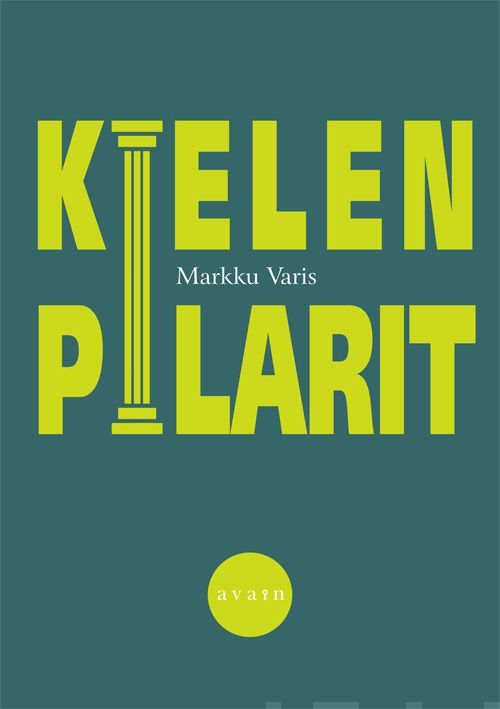 Valokuva kirjasta Markku Varis Kielen pilarit, kuuluu tuoteryhmään Muut tietokirjat.