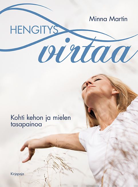Valokuva kirjasta Minna Martin Hengitys virtaa, kuuluu tuoteryhmään Terveys kasvatus.