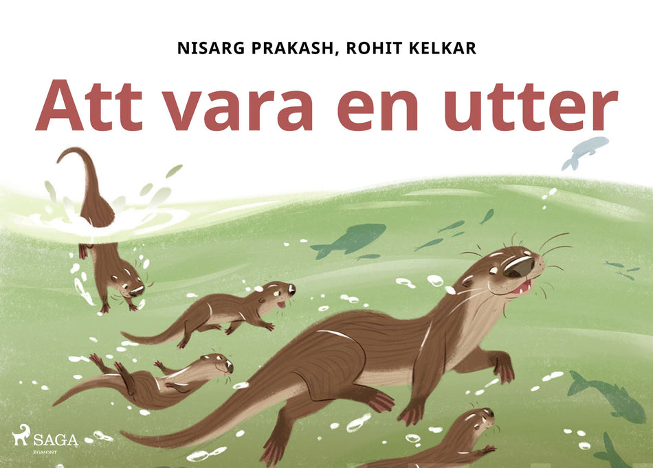 Valokuva kirjasta Rohit Kelkar / Nisarg Prakash Att vara en utter, kuuluu tuoteryhmään E-kirjat lapset ja nuoret.