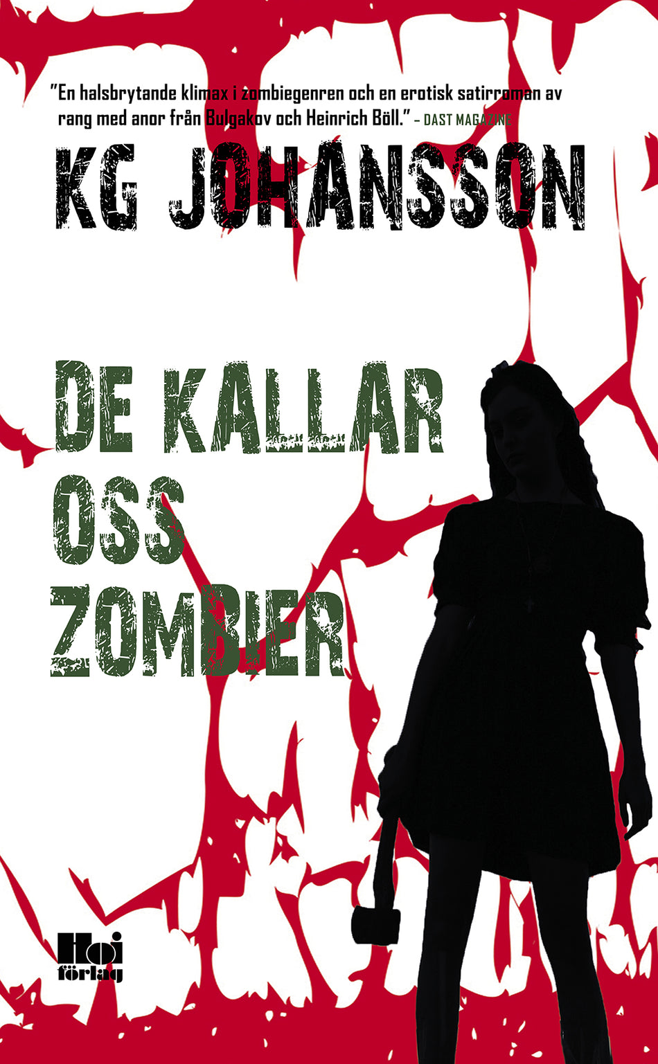 Valokuva kirjasta KG Johansson De kallar oss zombier, kuuluu tuoteryhmään Ruots kaunokirjat.