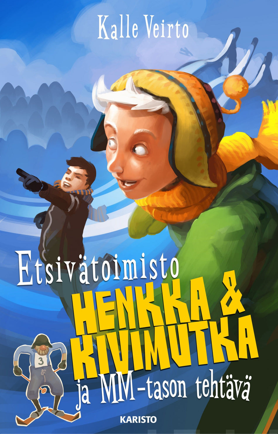 Valokuva kirjasta Kalle Veirto Etsivätoimisto Henkka &amp; Kivimutka ja MM-tason tehtävä, kuuluu tuoteryhmään Nuorten romaanit.