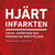 Tuotteen Hjärtinfarkten : fakta, expertråd och personliga berättelser pikkukuva 1