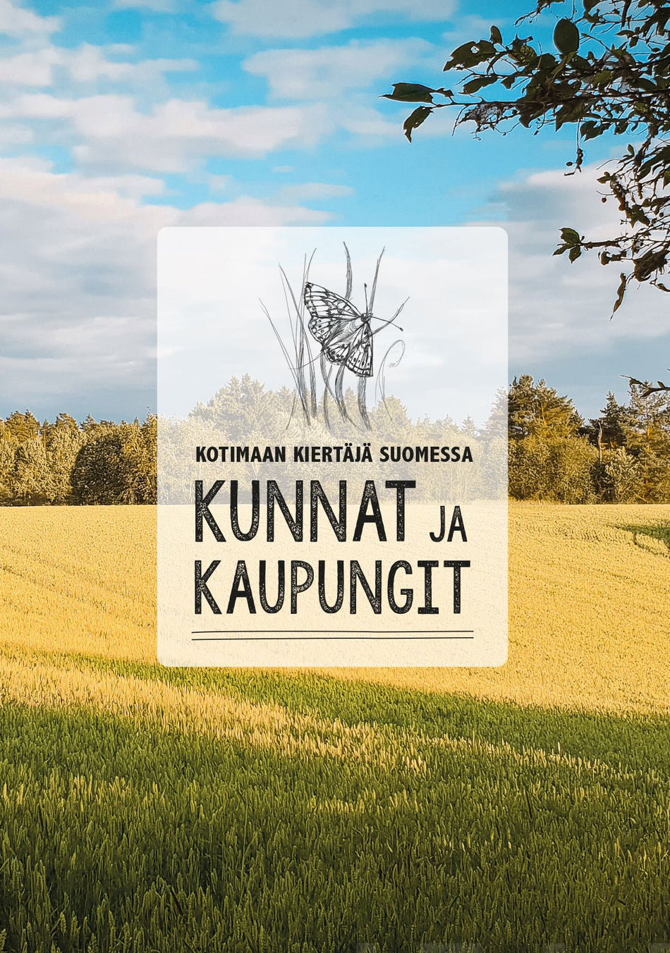 Valokuva kirjasta Johanna Pakola Kotimaan kiertäjä Suomessa, kuuluu tuoteryhmään Matkat.