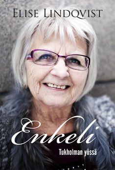 Valokuva kirjasta Elise Lindqvist Enkeli Tukholman yössä, kuuluu tuoteryhmään Elämäkerrat muistelmat.