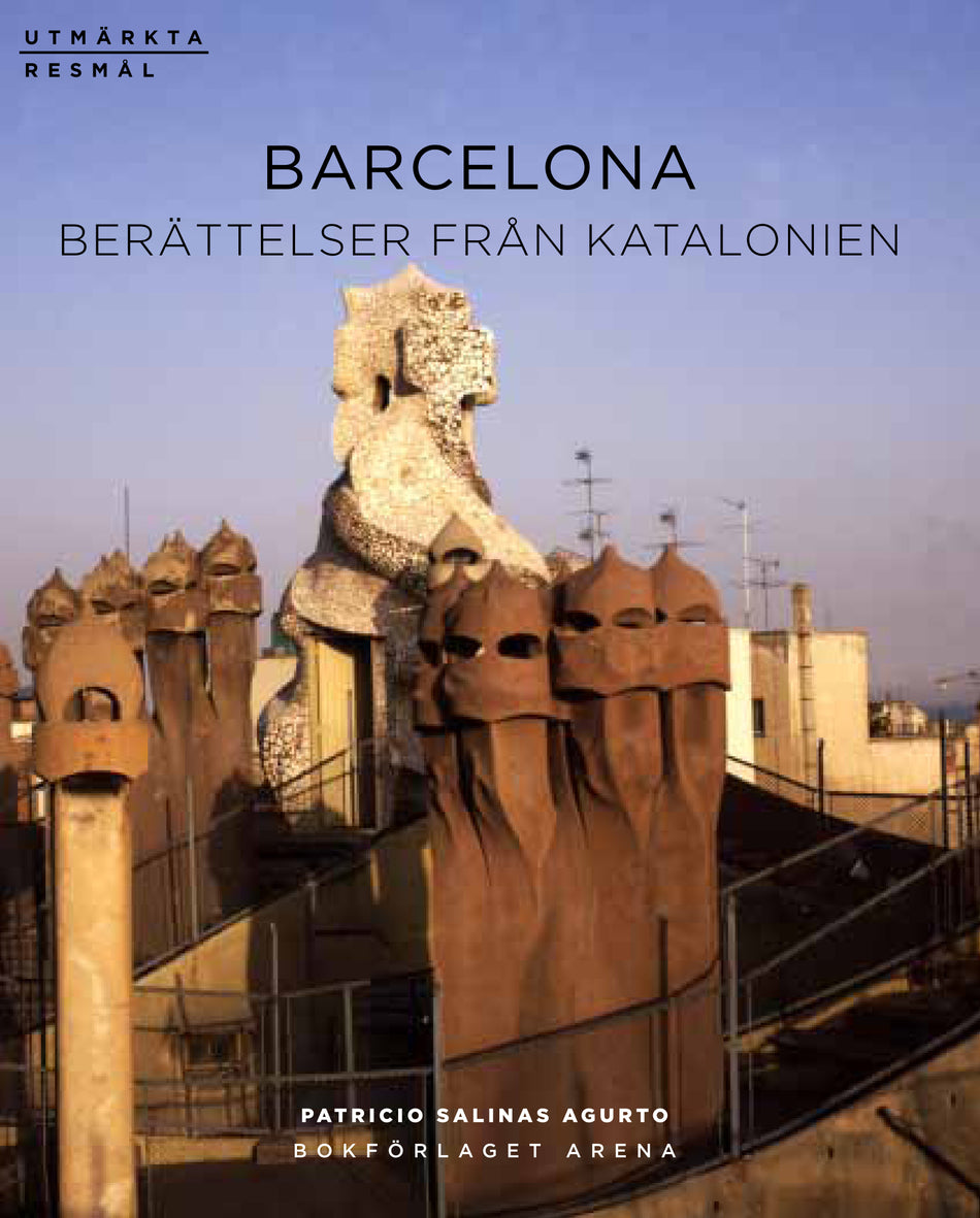 Valokuva kirjasta Patricio Salinas Agurto Barcelona - berättelser från Katalonien, kuuluu tuoteryhmään Ruots muu tieto.