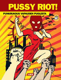 Valokuva kirjasta Riot Pussy Pussy Riot! Punkrukous vapauden puolesta, kuuluu tuoteryhmään E-kirjat tieto.