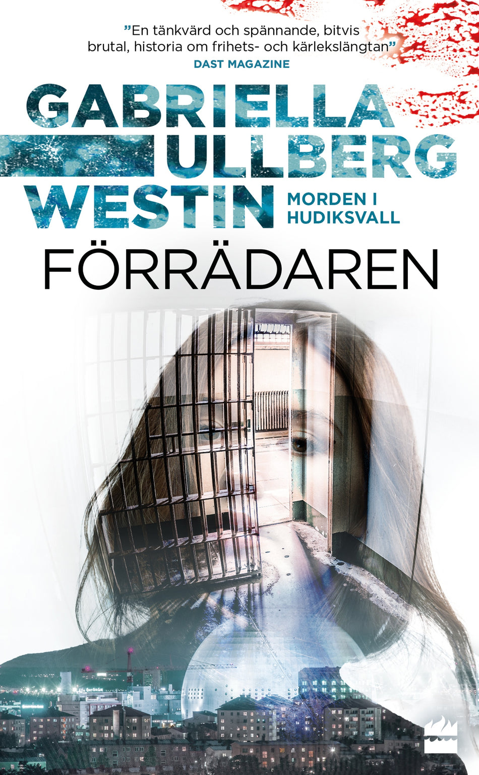 Valokuva kirjasta Gabriella Ullberg Westin Förrädaren, kuuluu tuoteryhmään Ruots kaunokirjat.