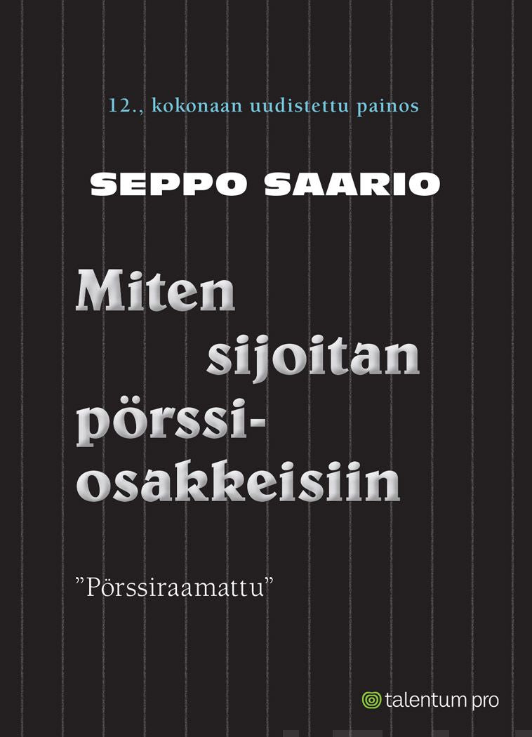 Valokuva kirjasta Seppo Saario Miten sijoitan pörssiosakkeisiin, kuuluu tuoteryhmään E-kirjat tieto.