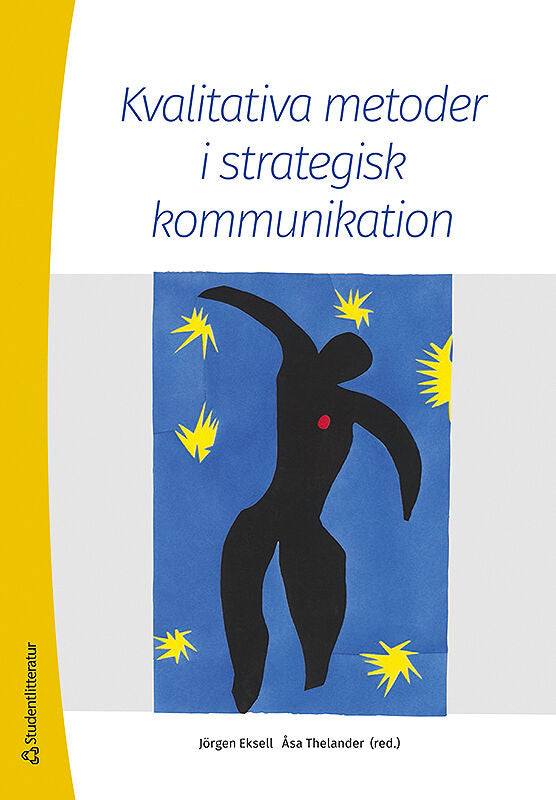 Valokuva kirjasta  Kvalitativa metoder i strategisk kommunikation, kuuluu tuoteryhmään Ruots muu tieto.