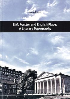 Valokuva kirjasta Jason Finch E.M. Forster and English Place, kuuluu tuoteryhmään Muut tietokirjat.