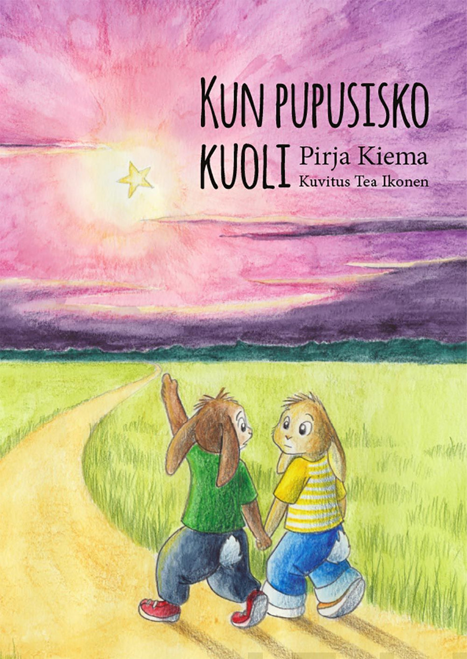 Valokuva kirjasta Pirja Kiema Kun pupusisko kuoli, kuuluu tuoteryhmään Lasten romaanit lorut ja runot.