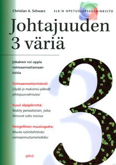 Valokuva kirjasta Christian A. Schwarz Johtajuuden 3 väriä, kuuluu tuoteryhmään Uskonto raamatut.