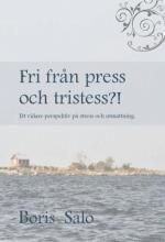 Valokuva kirjasta Boris Salo Fri från press och tristess?!, kuuluu tuoteryhmään Psykologia filosofia.
