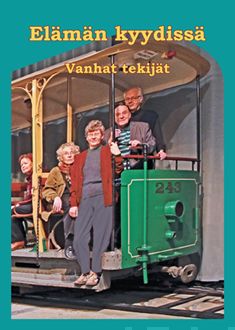 Valokuva kirjasta Marjatta Ahlfors / Eila Anttila / Helena ym. Björkman Elämän kyydissä, kuuluu tuoteryhmään Muut tietokirjat.