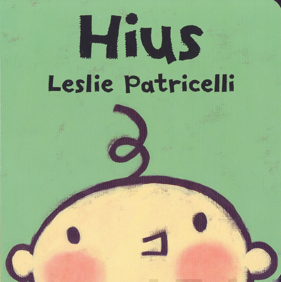 Valokuva kirjasta Leslie Patricelli Hius, kuuluu tuoteryhmään Lasten kuvakirjat.