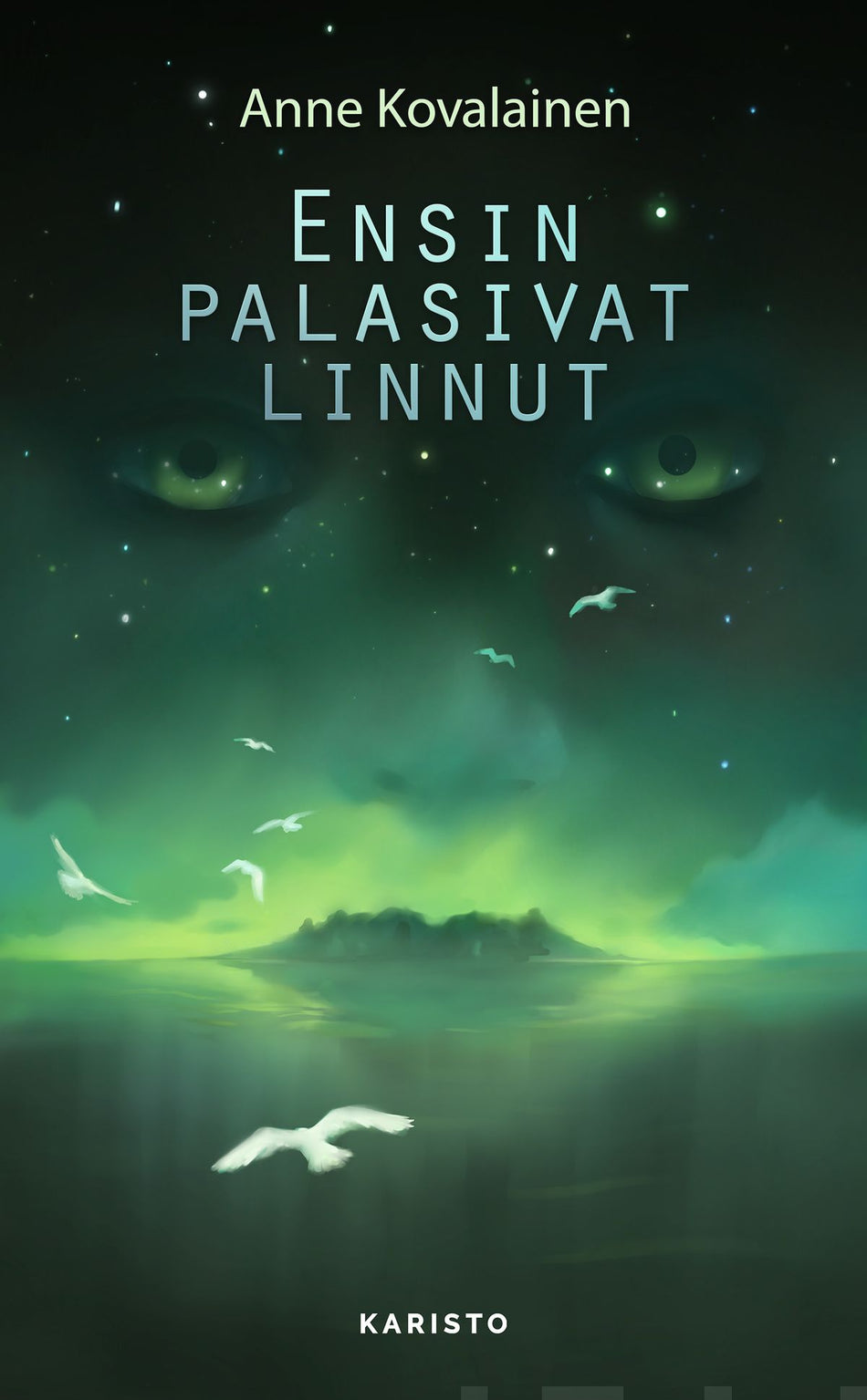 Valokuva kirjasta Anne Kovalainen Ensin palasivat linnut, kuuluu tuoteryhmään E-kirjat kauno.