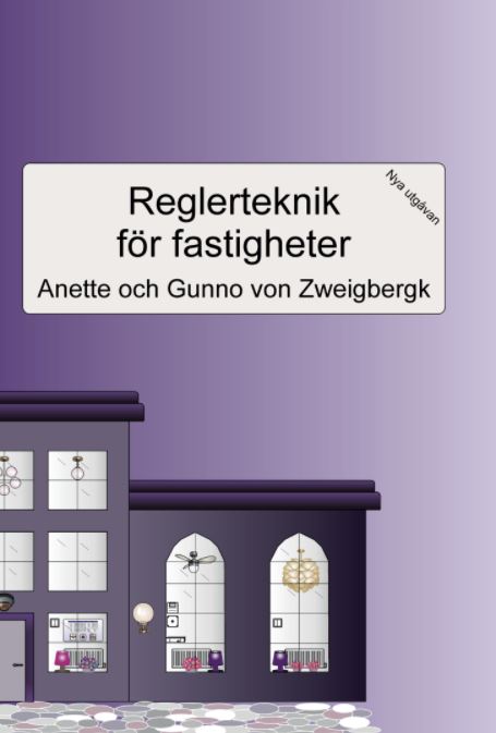 Valokuva kirjasta Anette Zweigbergk Reglerteknik för fastigheter: Andra upplagan, kuuluu tuoteryhmään Ruots harrasteet taide.