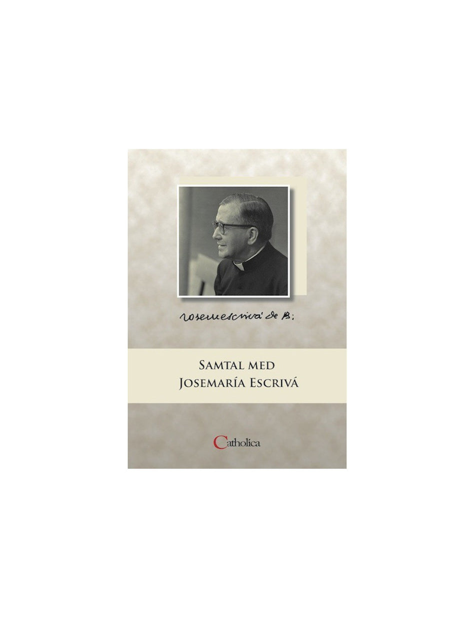 Valokuva kirjasta Josemaría Escrivá Samtal med Josemaría Escrivá, kuuluu tuoteryhmään Ruots muu tieto.