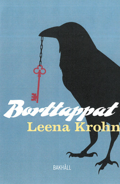 Valokuva kirjasta Leena Krohn Borttappat, kuuluu tuoteryhmään Ruots kaunokirjat.