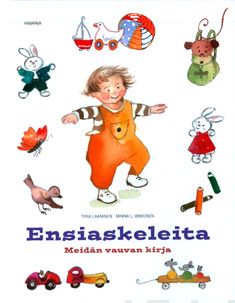 Valokuva kirjasta Tiina Laaninen Ensiaskeleita, kuuluu tuoteryhmään Muut tietokirjat.