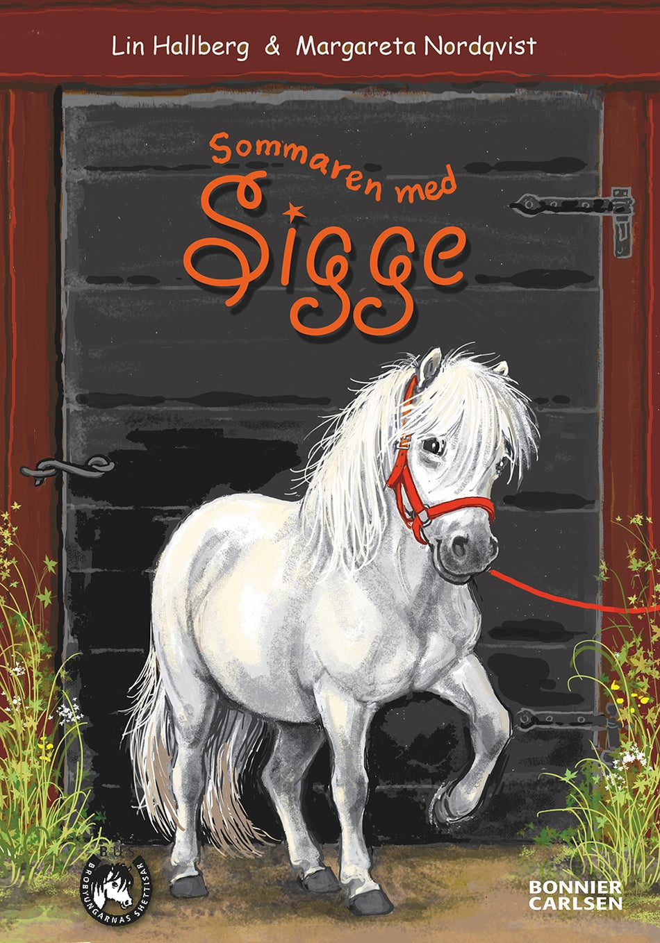 Valokuva kirjasta Lin Hallberg Sommaren med Sigge, kuuluu tuoteryhmään Ruots lapset nuoret ja sarjakuvat.