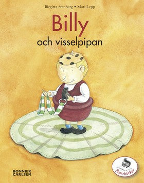 Valokuva kirjasta Birgitta Stenberg Billy och visselpipan, kuuluu tuoteryhmään Ruots lapset nuoret ja sarjakuvat.