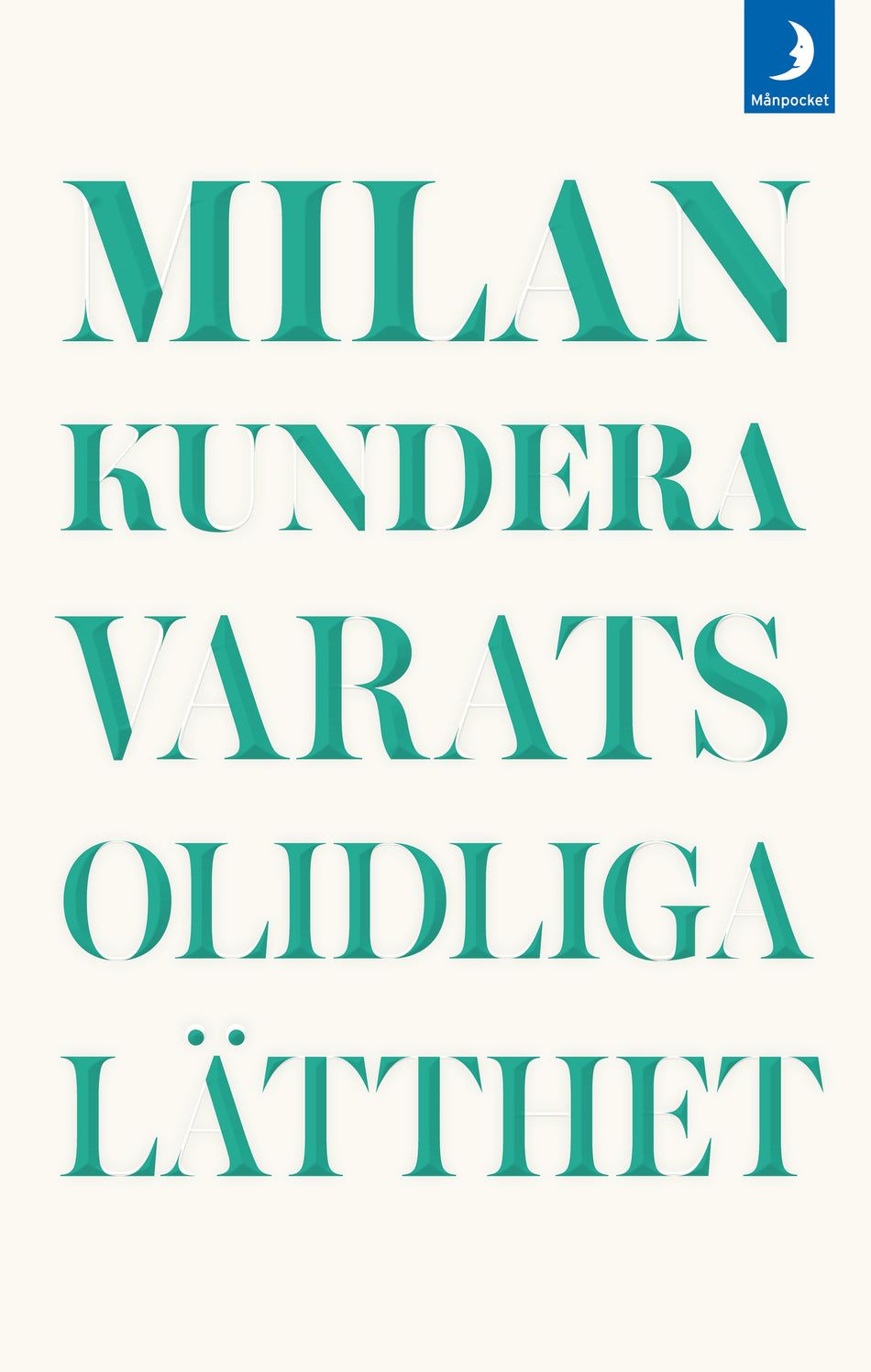 Valokuva kirjasta Milan Kundera Varats olidliga lätthet, kuuluu tuoteryhmään Ruots kaunokirjat.