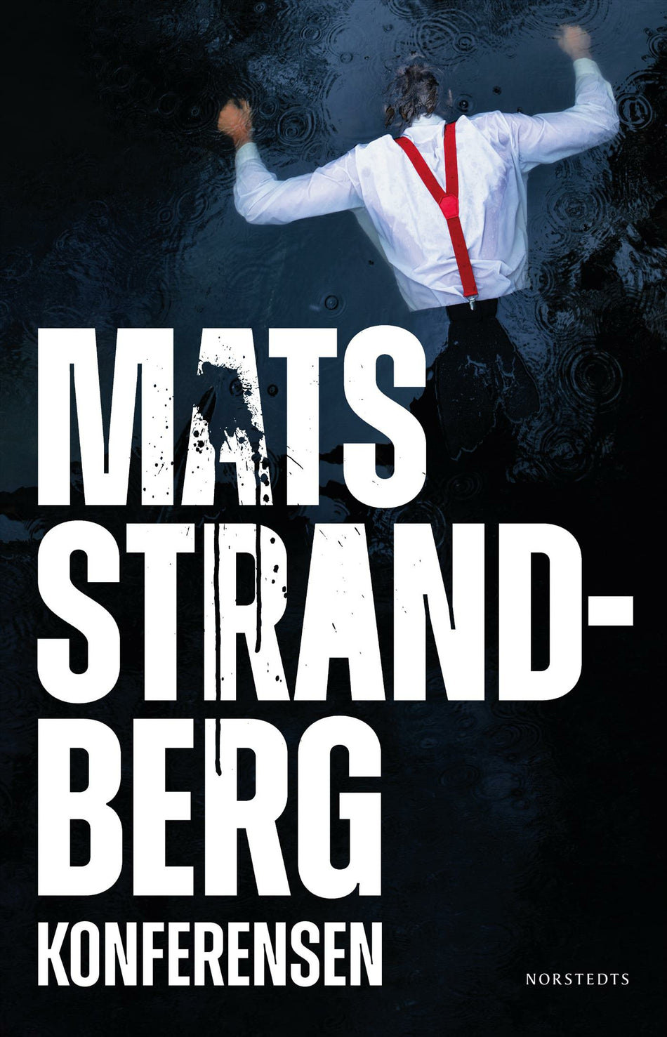 Valokuva kirjasta Mats Strandberg Konferensen, kuuluu tuoteryhmään Ruots kaunokirjat.