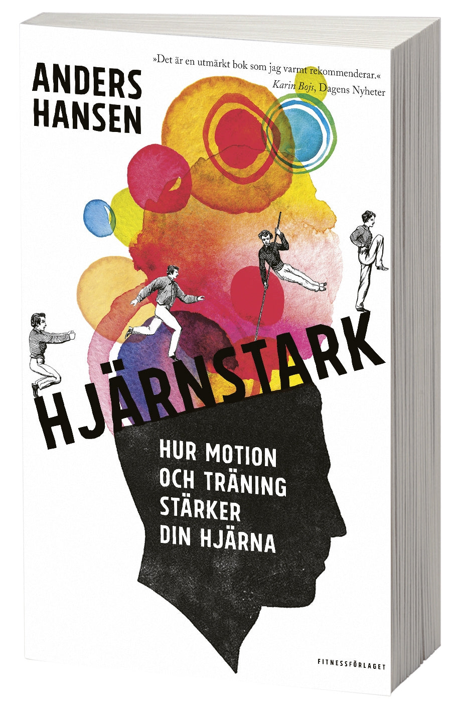 Valokuva kirjasta Anders Hansen Hjärnstark : hur motion och träning stärker din hjärna, kuuluu tuoteryhmään Ruots muu tieto.