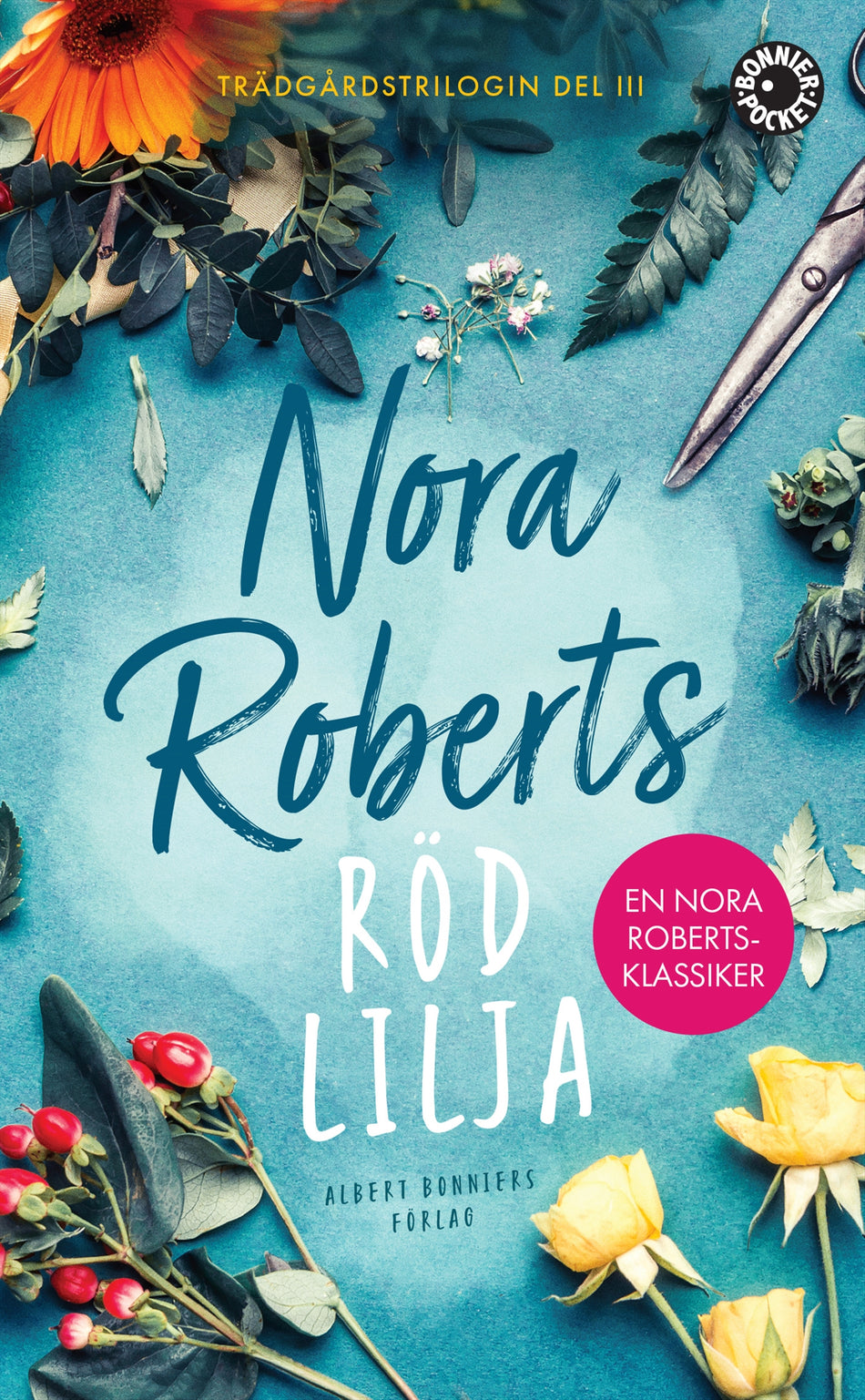 Valokuva kirjasta Nora Roberts Röd lilja, kuuluu tuoteryhmään Ruots kaunokirjat.