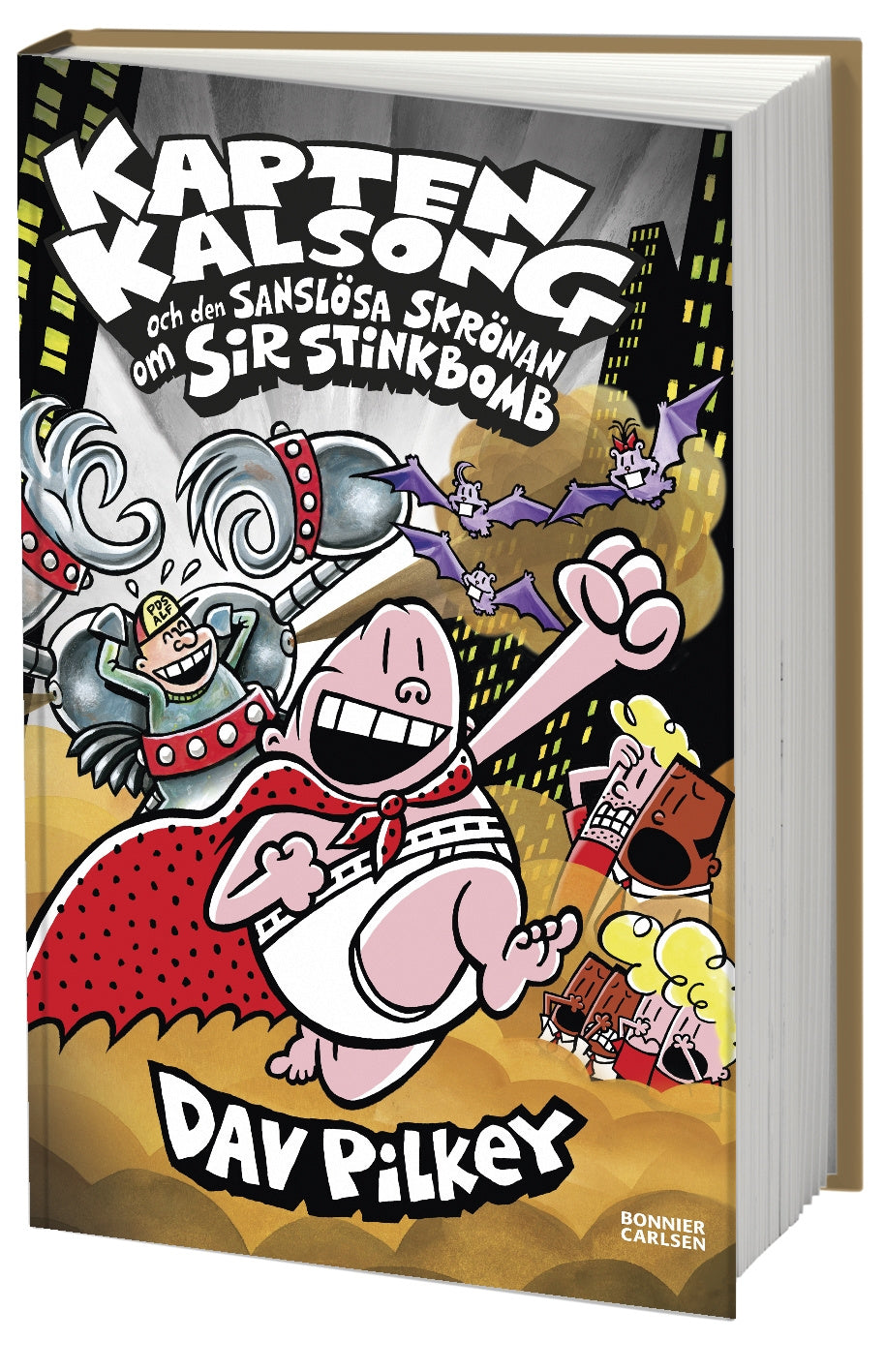 Valokuva kirjasta Dav Pilkey Kapten Kalsong och den sanslösa skrönan om Sir Stinkbomb, kuuluu tuoteryhmään Ruots lapset nuoret ja sarjakuvat.
