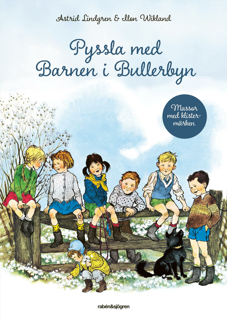 Valokuva kirjasta Astrid Lindgren Pyssla med Barnen i Bullerbyn, kuuluu tuoteryhmään Ruots lapset nuoret ja sarjakuvat.