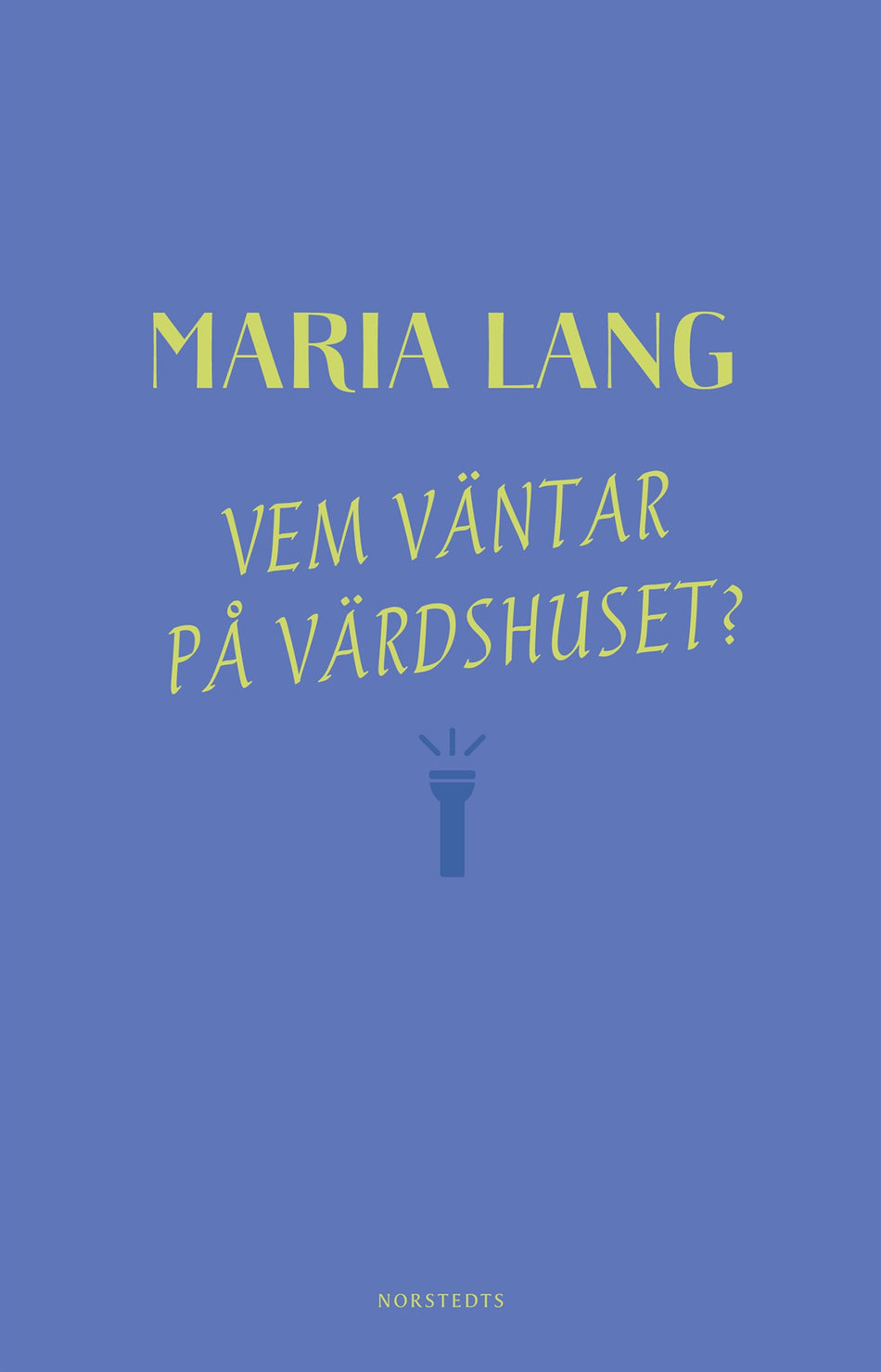 Valokuva kirjasta Maria Lang Vem väntar på värdshuset?, kuuluu tuoteryhmään Ruots kaunokirjat.