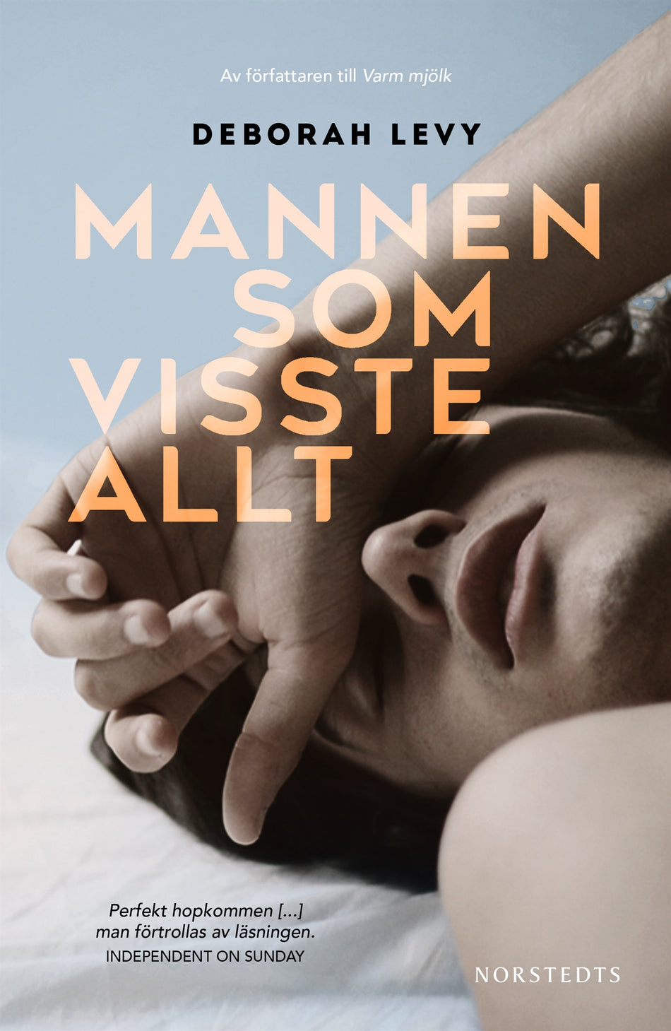 Valokuva kirjasta Deborah Levy Mannen som visste allt, kuuluu tuoteryhmään Ruots kaunokirjat.