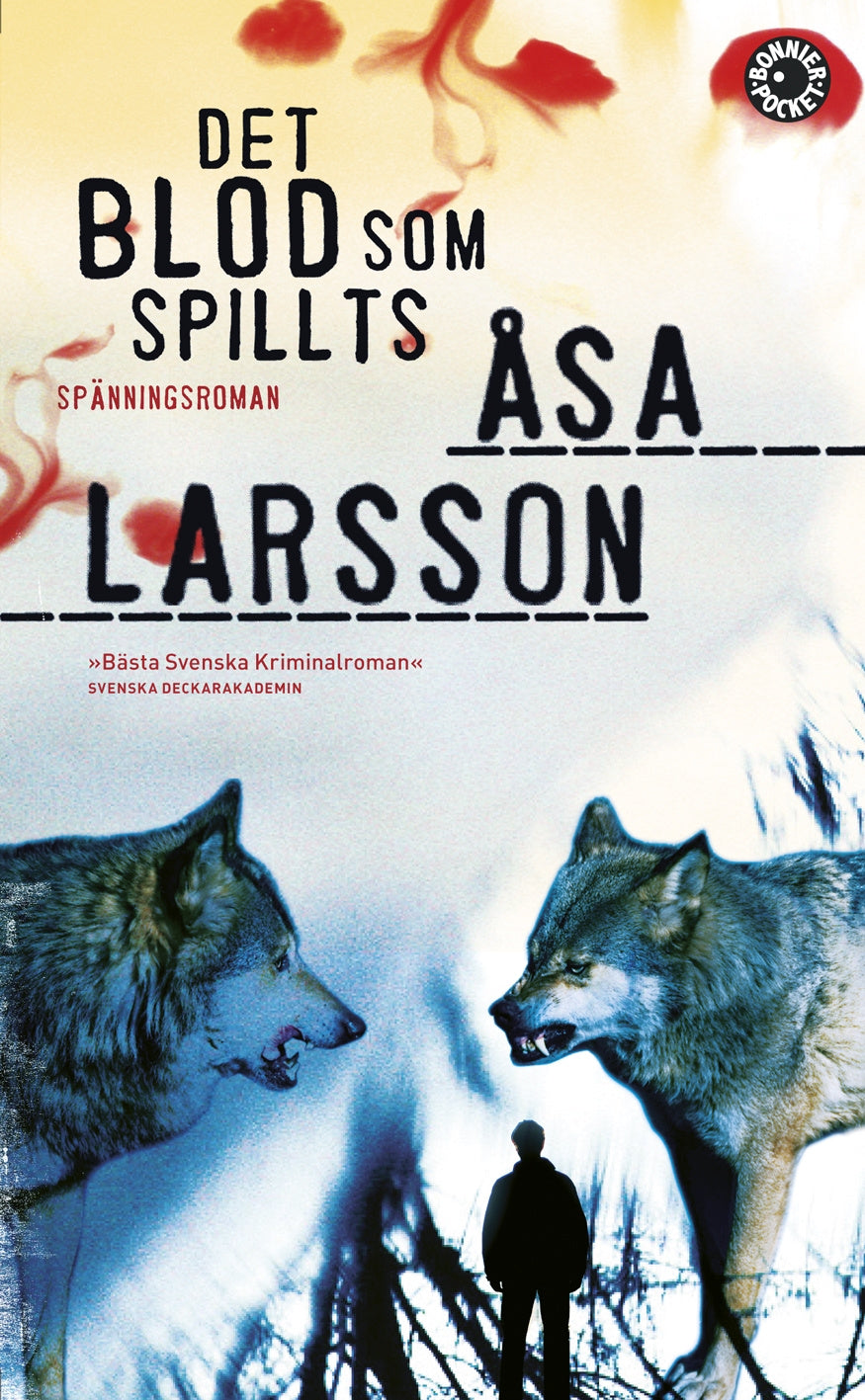 Valokuva kirjasta Åsa Larsson Det blod som spillts, kuuluu tuoteryhmään Ruots kaunokirjat.