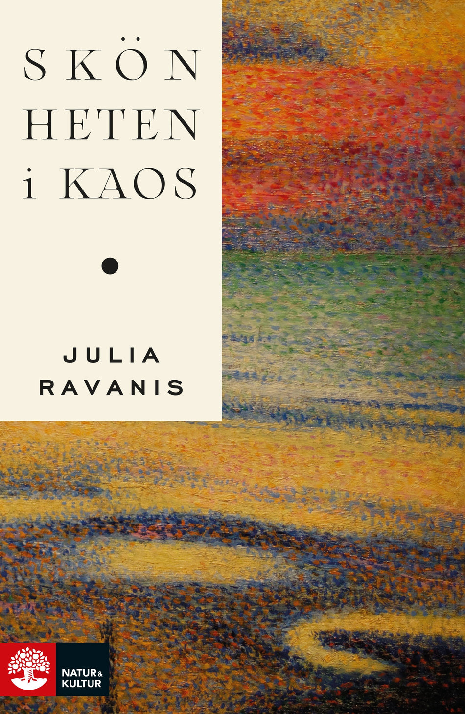 Valokuva kirjasta Julia Ravanis Skönheten i kaos, kuuluu tuoteryhmään Ruots muu tieto.