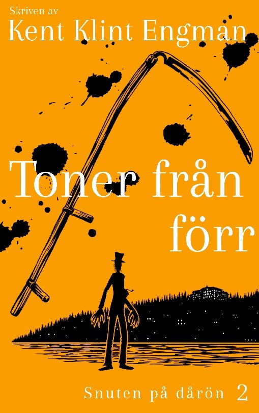 Valokuva kirjasta Kent Klint Engman Snuten på dårön. Del 2, Toner från förr, kuuluu tuoteryhmään Ruots kaunokirjat.
