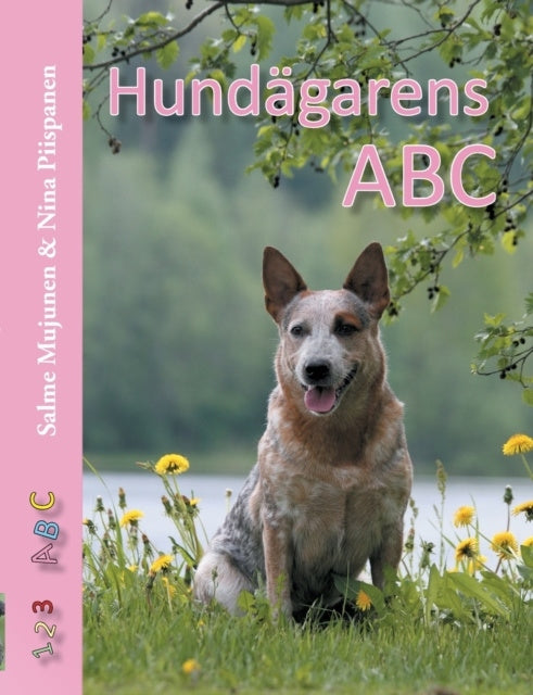 Valokuva kirjasta Salme Mujunen Hundägarens ABC, kuuluu tuoteryhmään Ruots harrasteet taide.