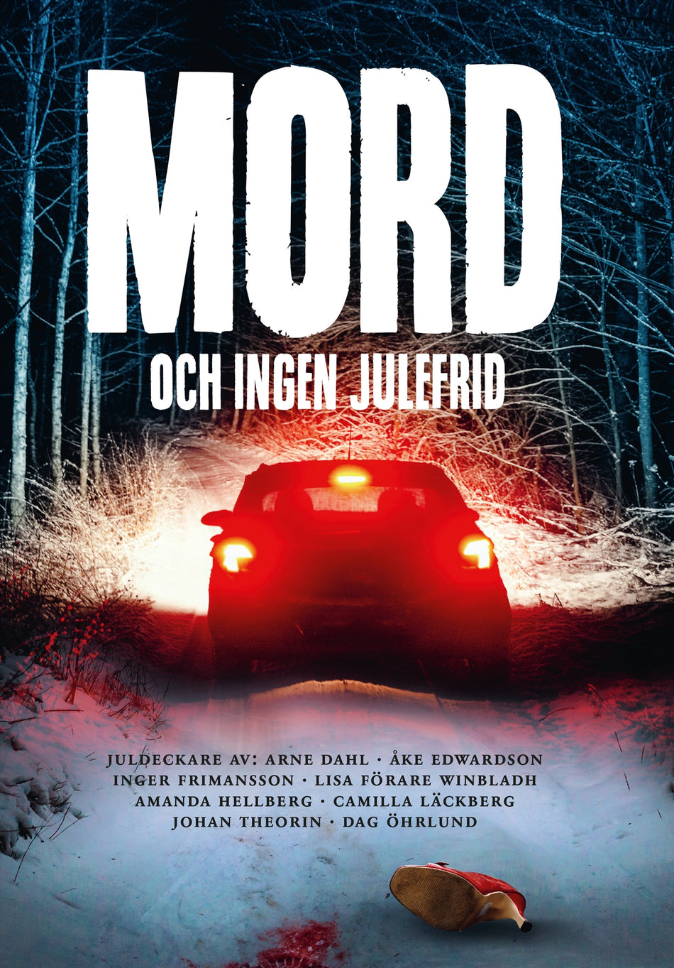 Valokuva kirjasta Åke Edwardson / Inger Frimansson / Arne Dahl / Johan Theorin / Amanda Hellberg / Dag Öhrlund / Lisa Förare Winbladh / Camilla Läckberg Mord och ingen julefrid, kuuluu tuoteryhmään Ruots kaunokirjat.