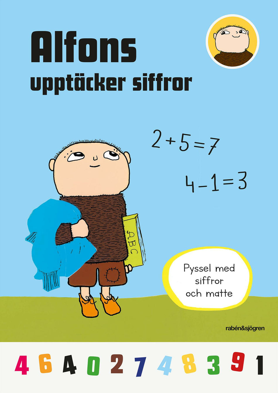 Valokuva kirjasta Gunilla Bergström Alfons upptäcker siffror, kuuluu tuoteryhmään Ruots lapset nuoret ja sarjakuvat.