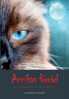 Annikas förråd : en ondskefull novellsamling