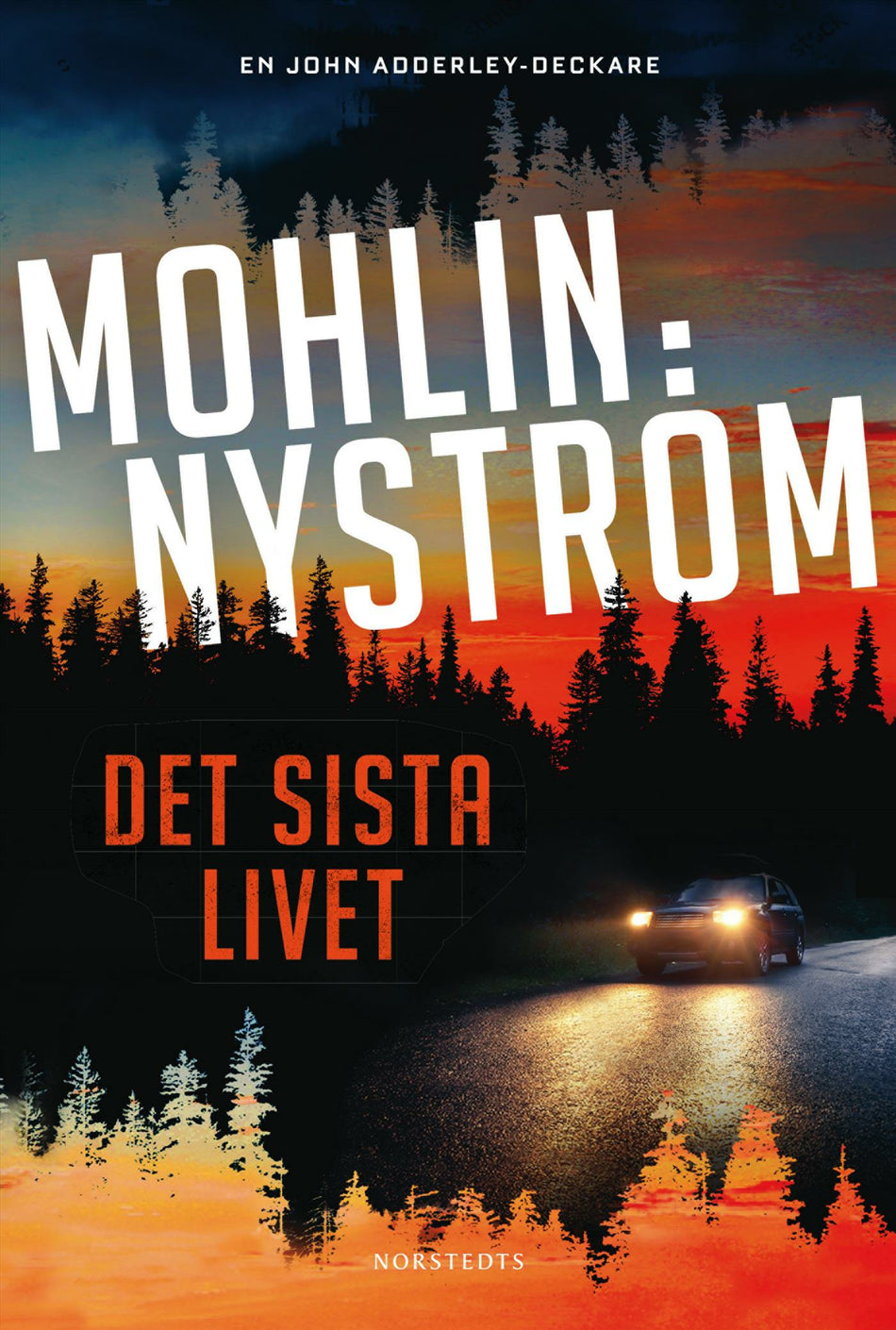 Valokuva kirjasta Peter Nyström / Peter Mohlin Det sista livet, kuuluu tuoteryhmään Ruots kaunokirjat.